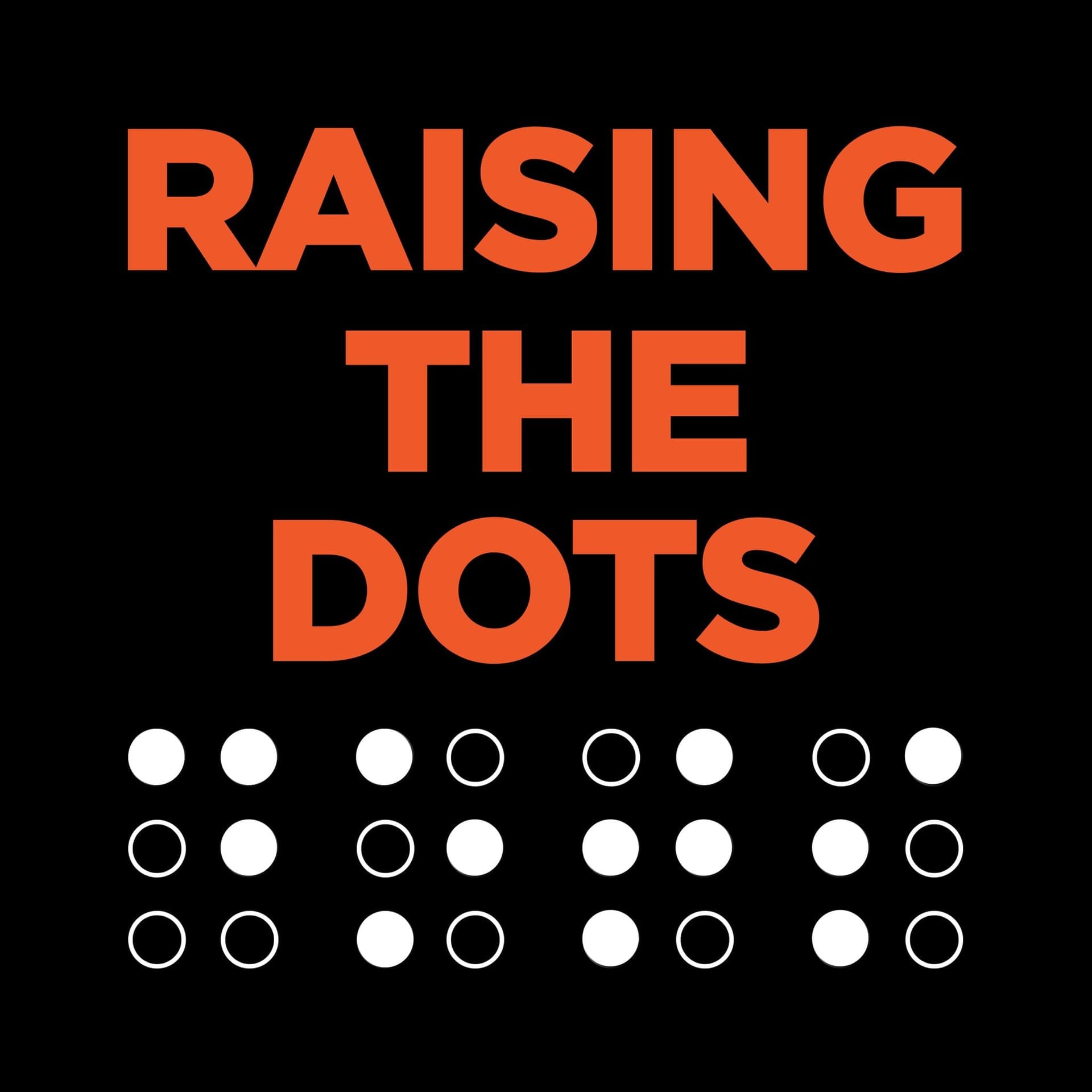 Raising the Dots - Podcasts