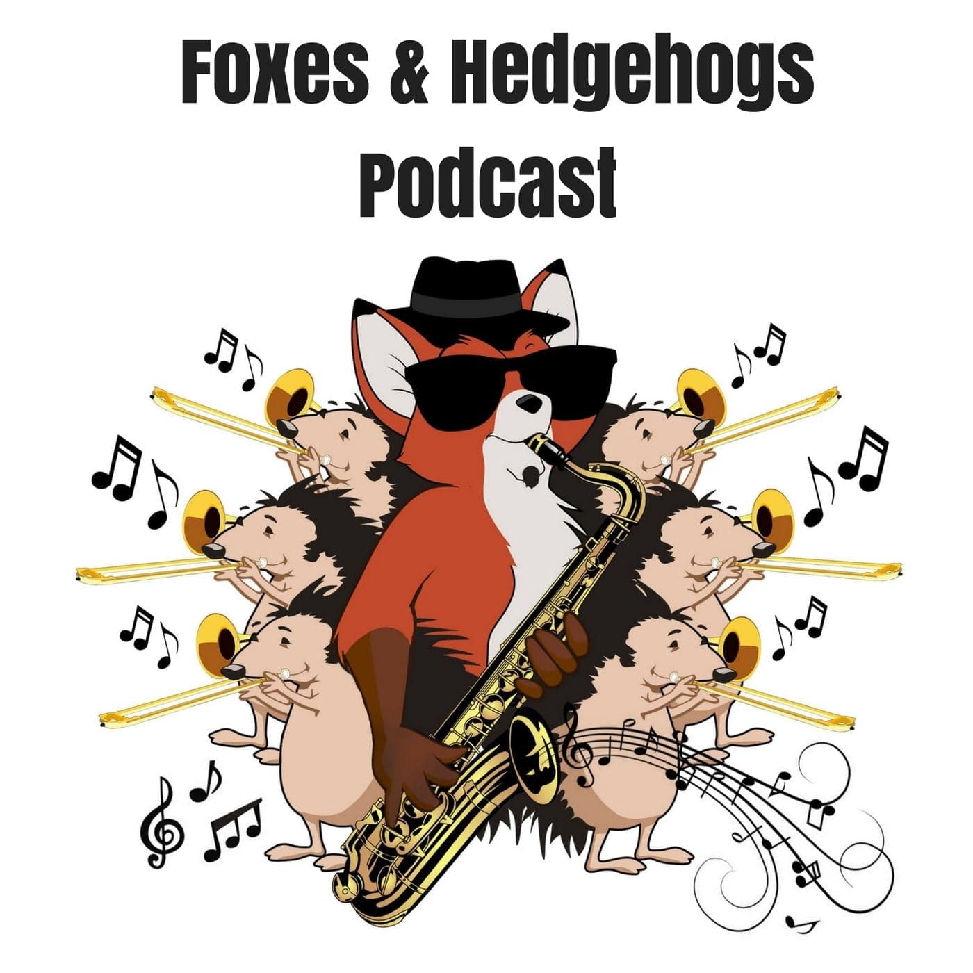 Foxes and Hedgehogs - Podcasts