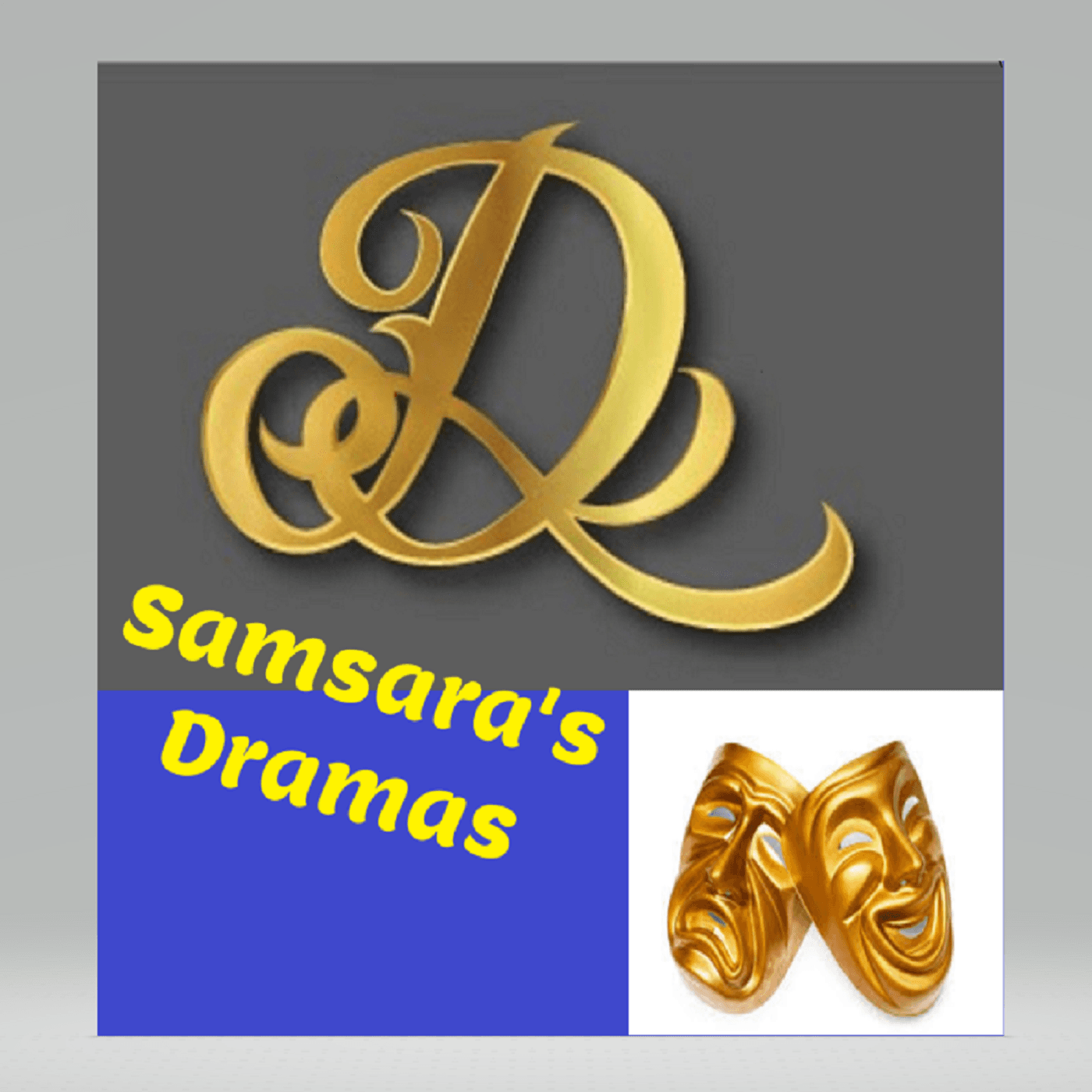 Samsara's Dramas - Podcasts