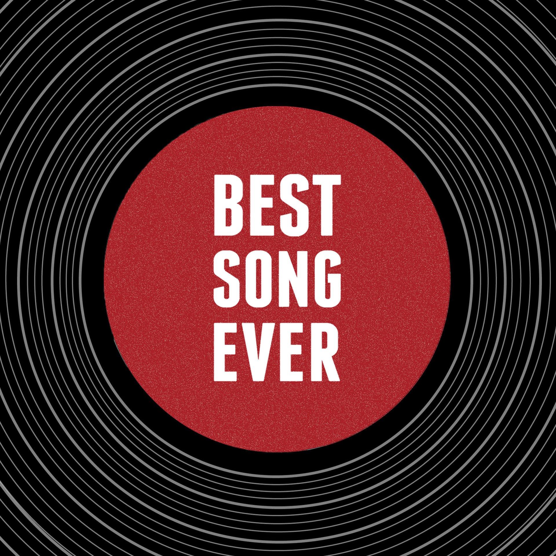 Best Song Ever - Podcasts