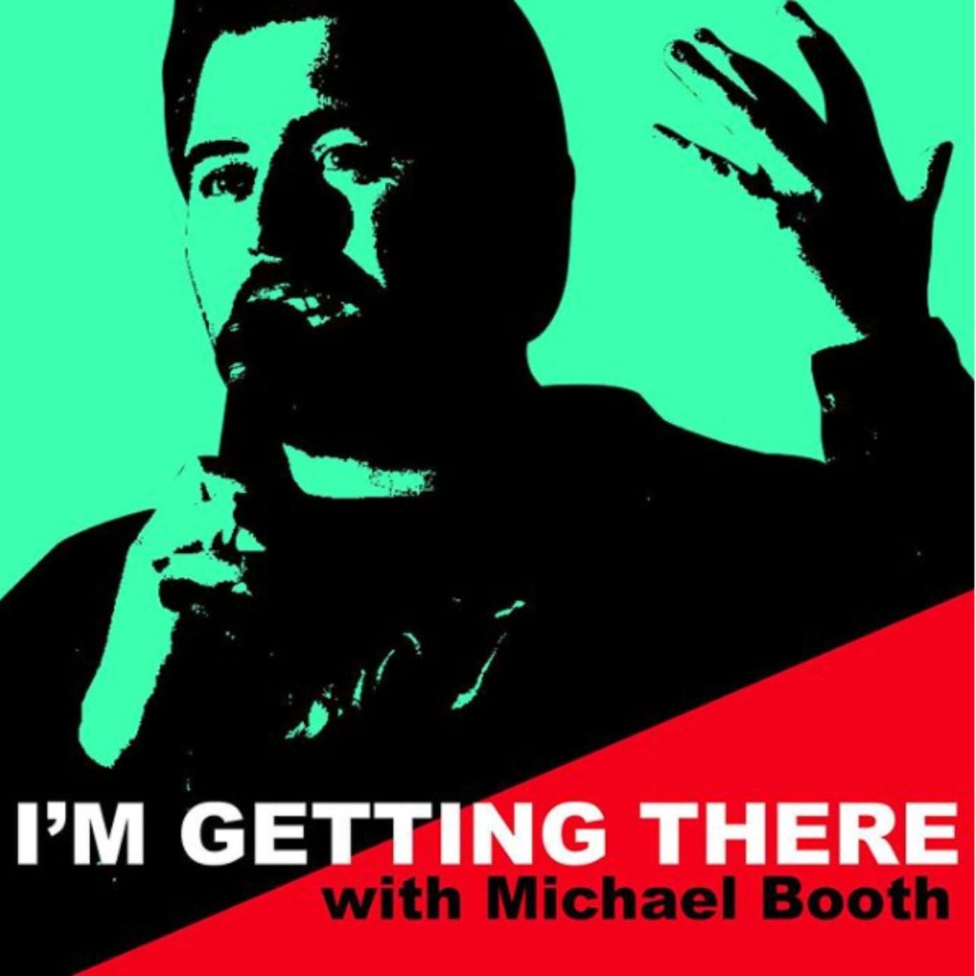 I'm Getting There - Podcasts