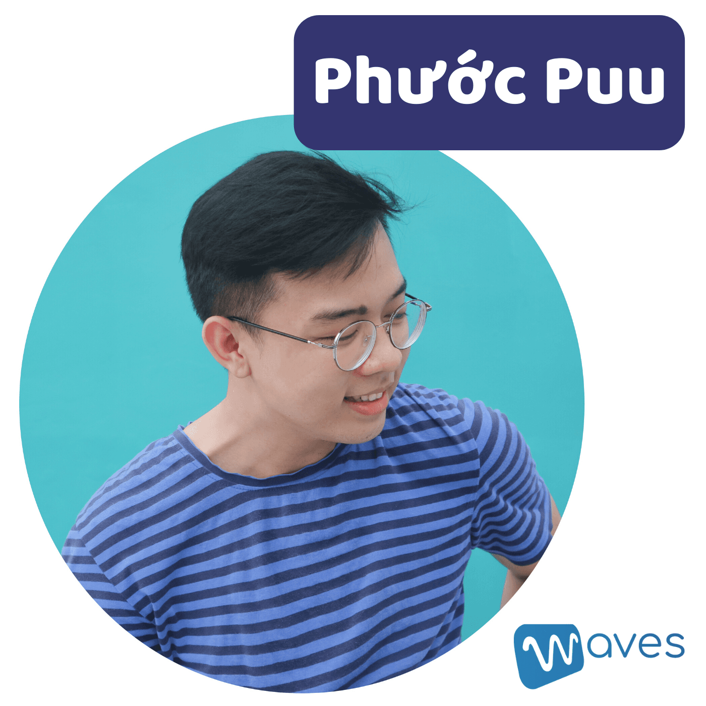 Phước Puu và 29011997 Câu Chuyện Của Anh Ấy - WAVES - Podcasts