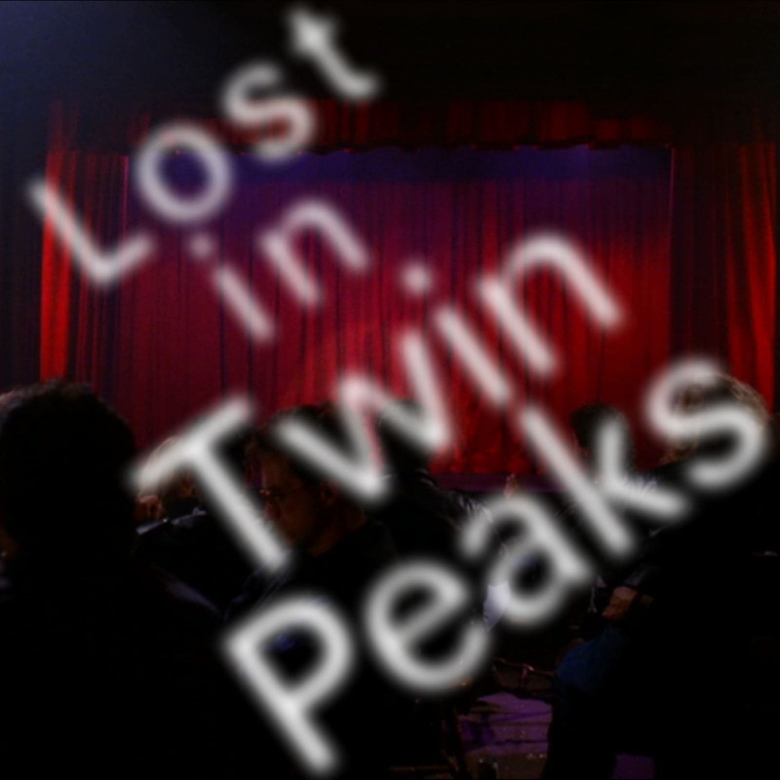 Lost in Twin Peaks - Podcasts