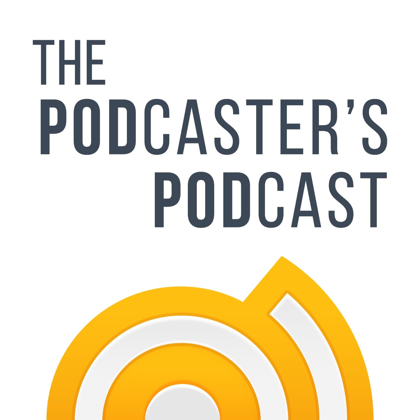 The Podcaster's Podcast - Podcasts