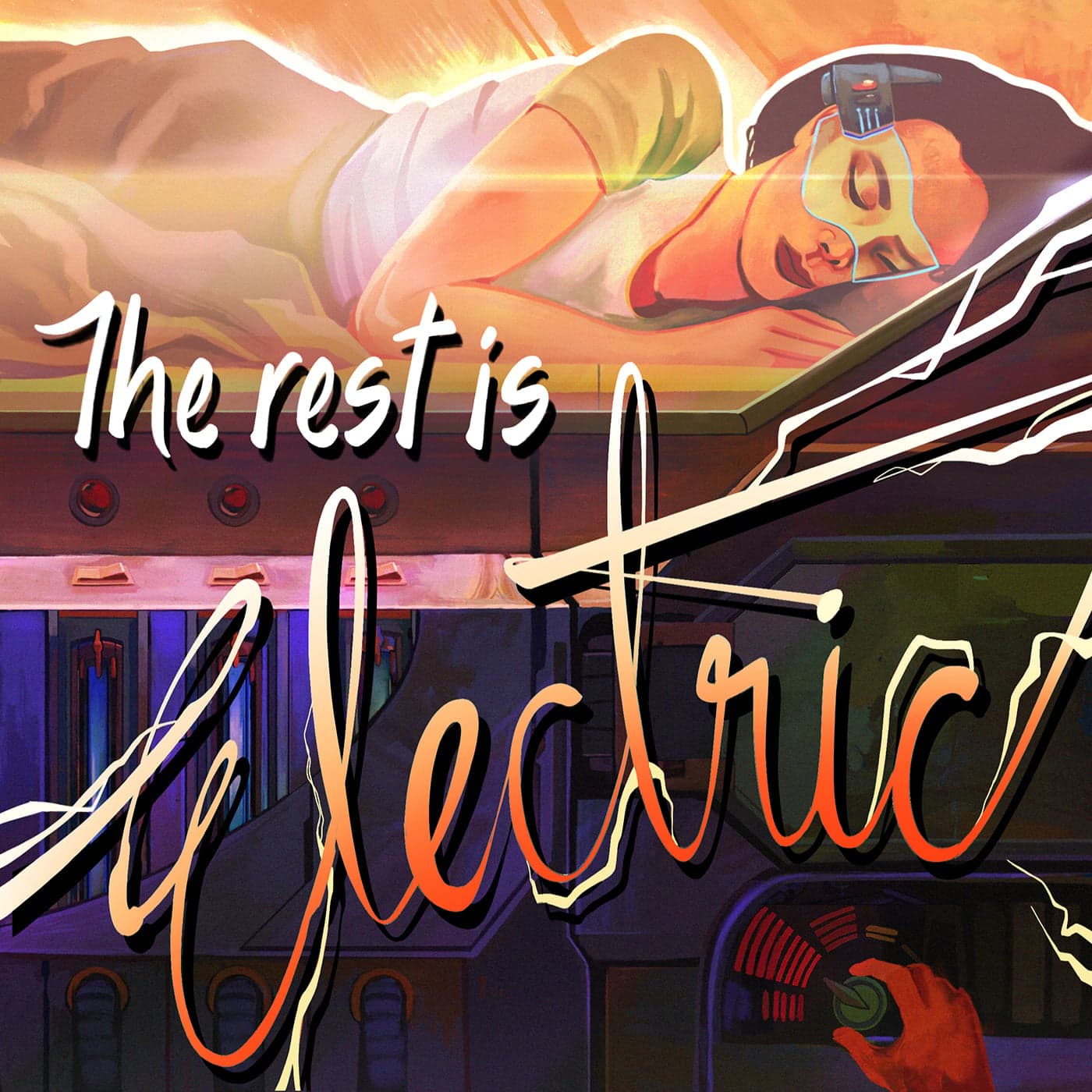 The Rest is Electric - Podcasts