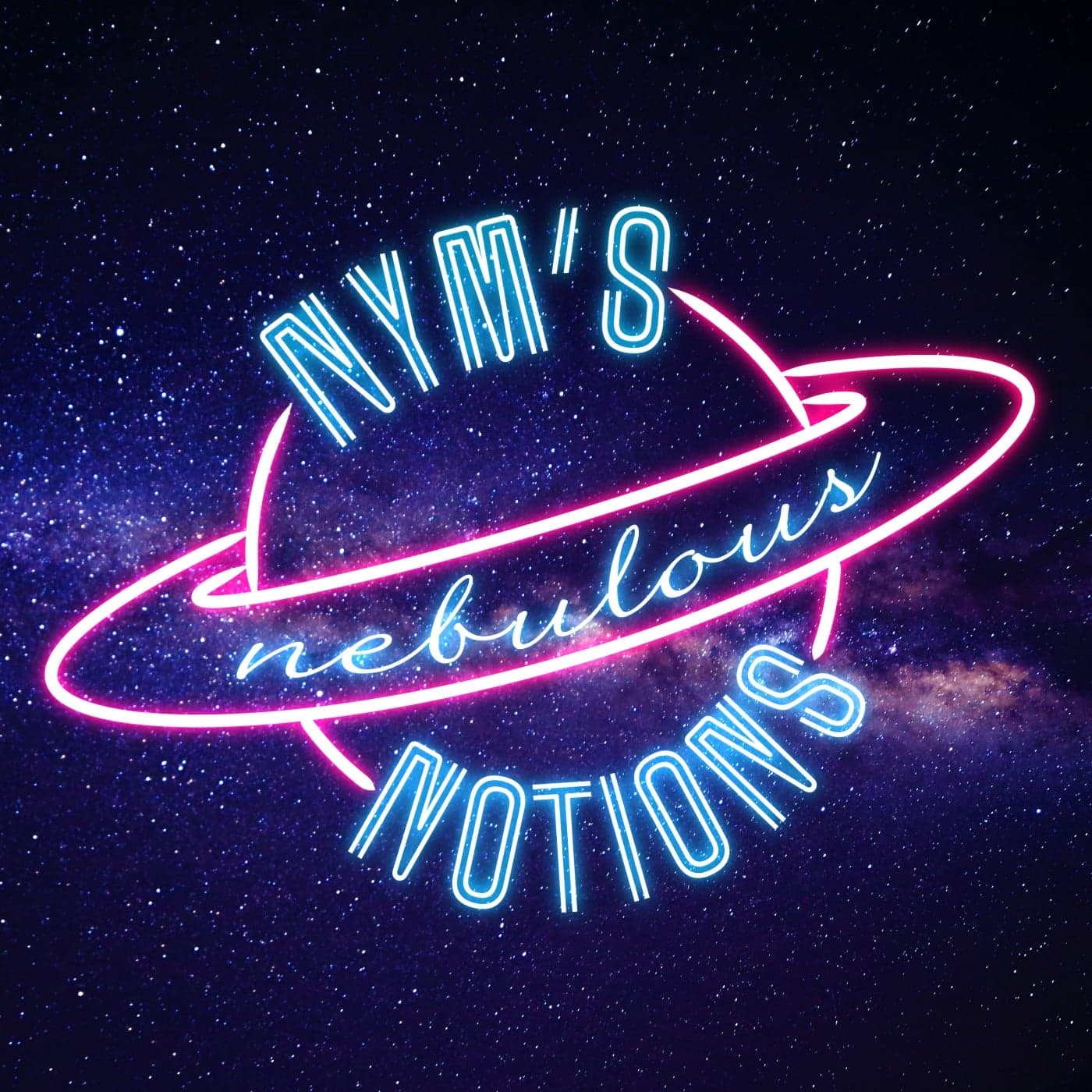 Nym's Nebulous Notions - Podcasts