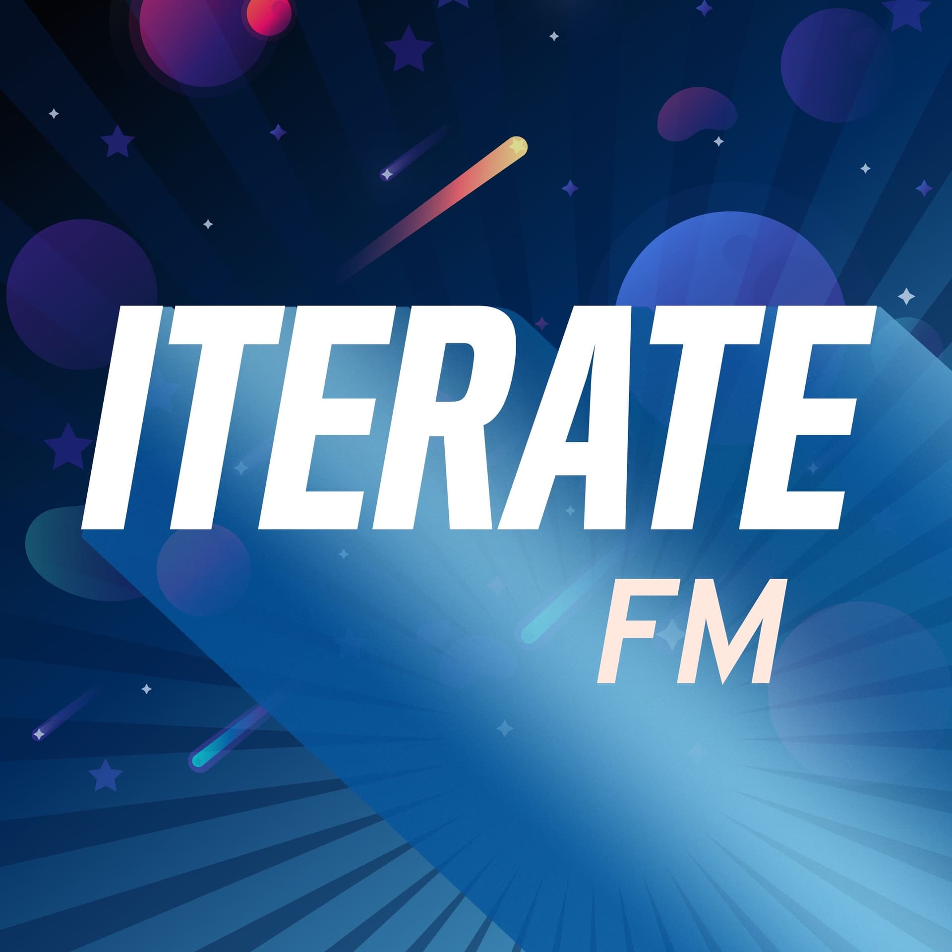 ITERATE FM - Podcasts