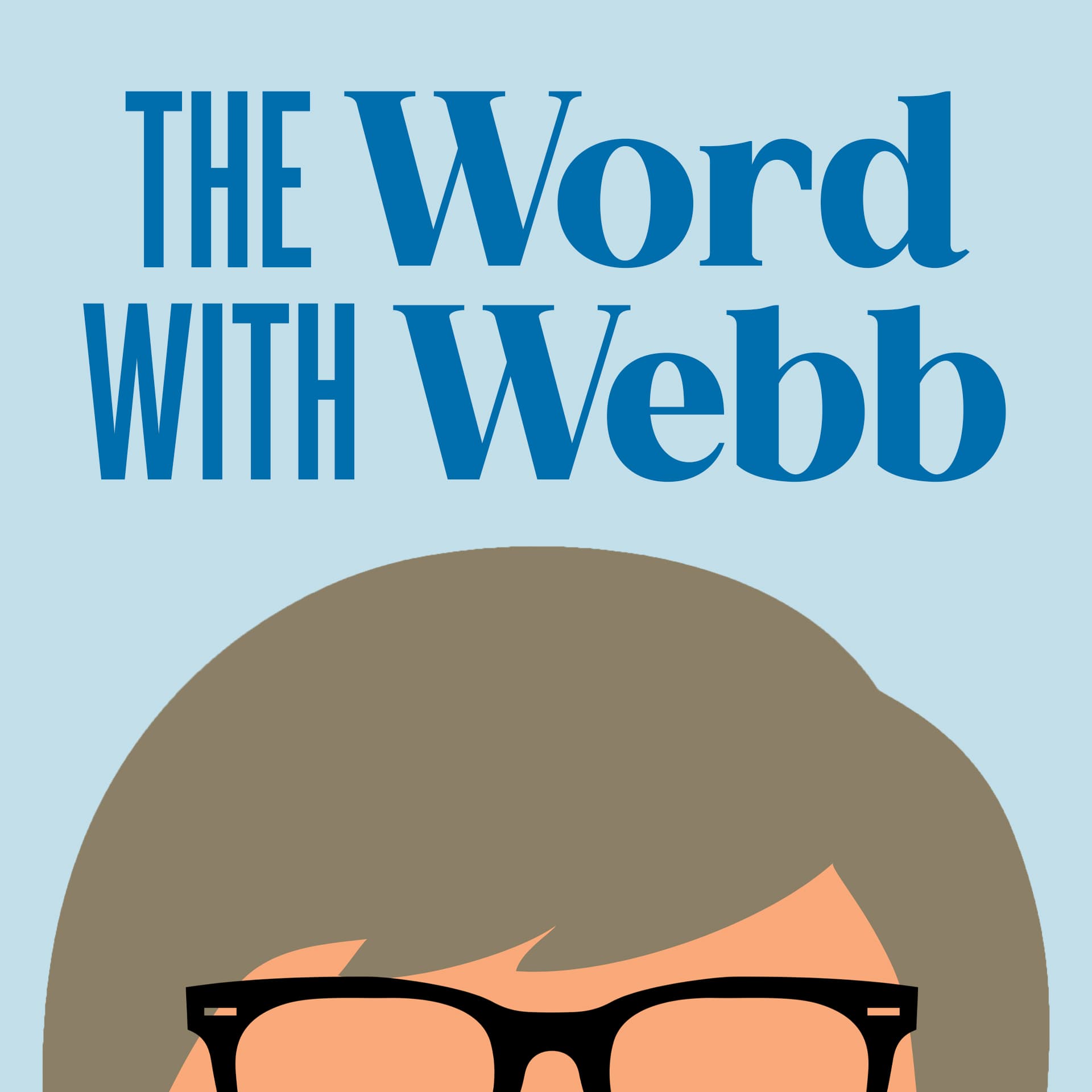 The Word with Webb - Podcasts