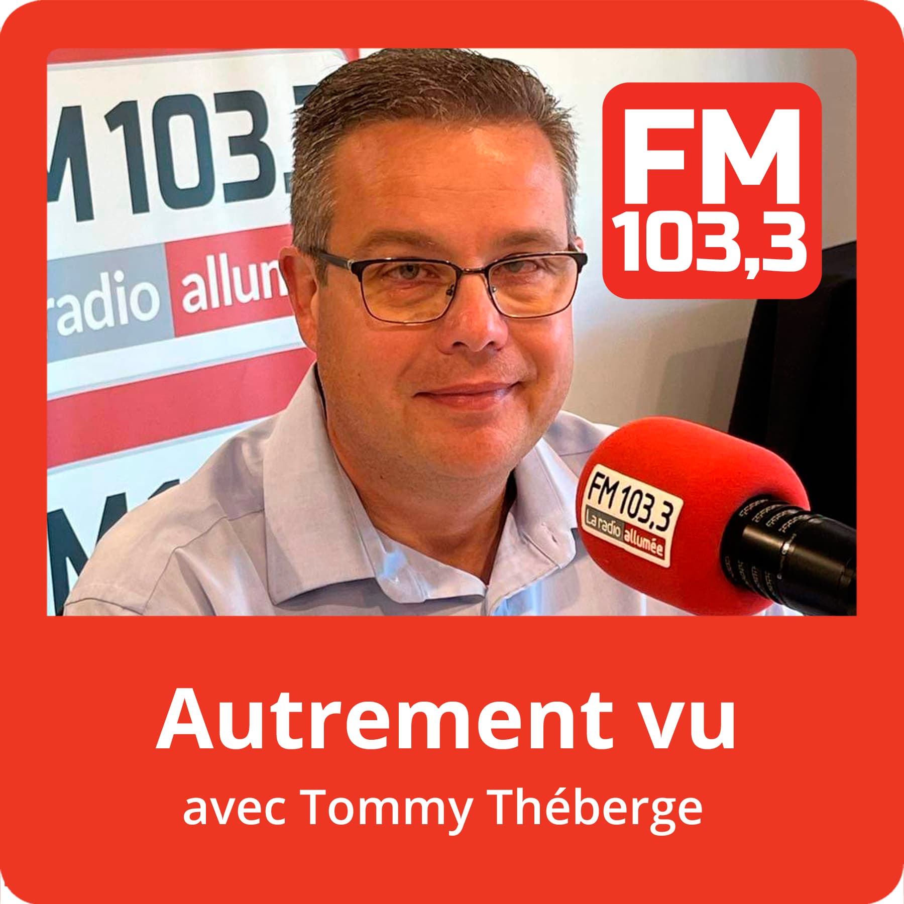 Autrement vu avec Tommy Théberge