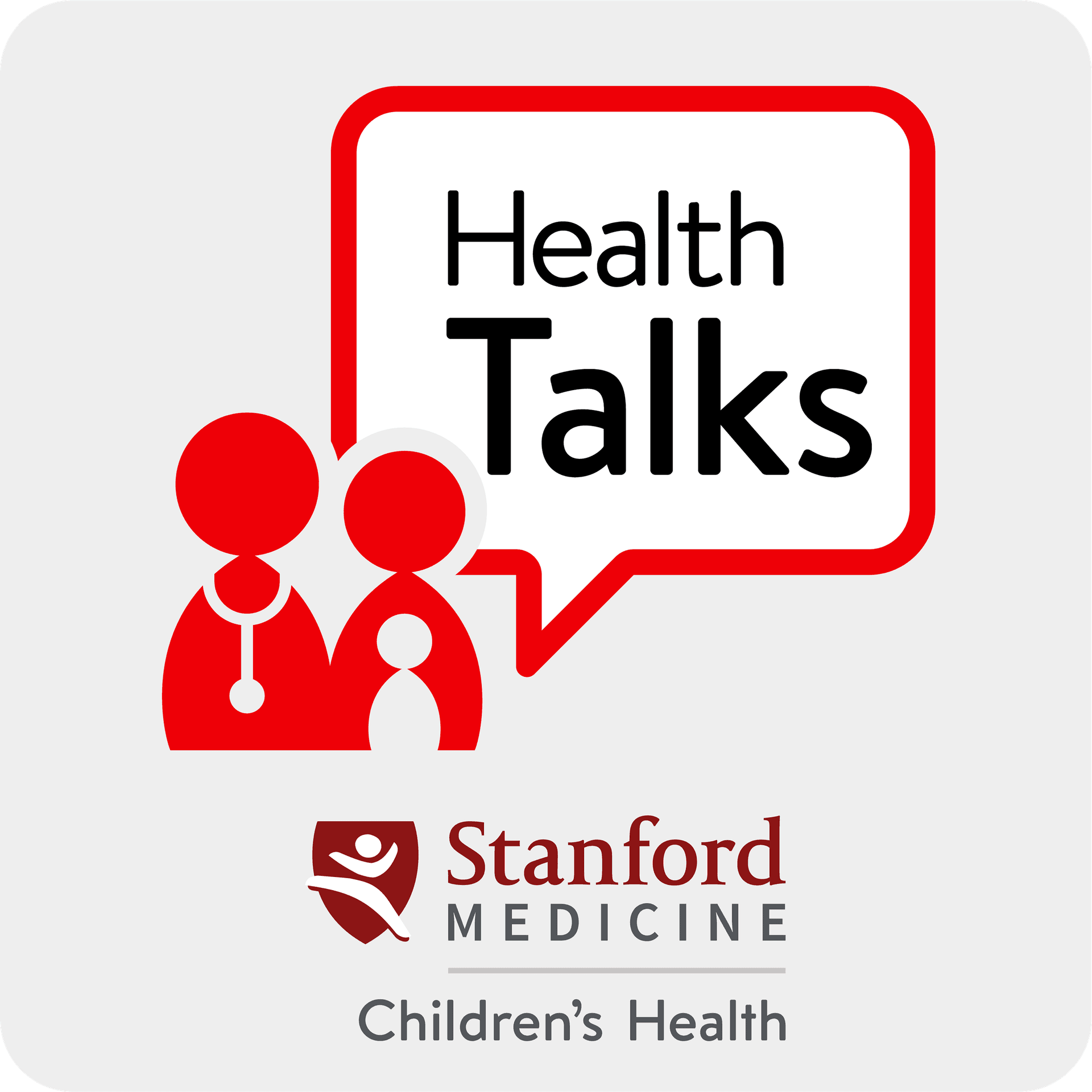 HealthTalks by Stanford Medicine Children’s Health - Podcasts