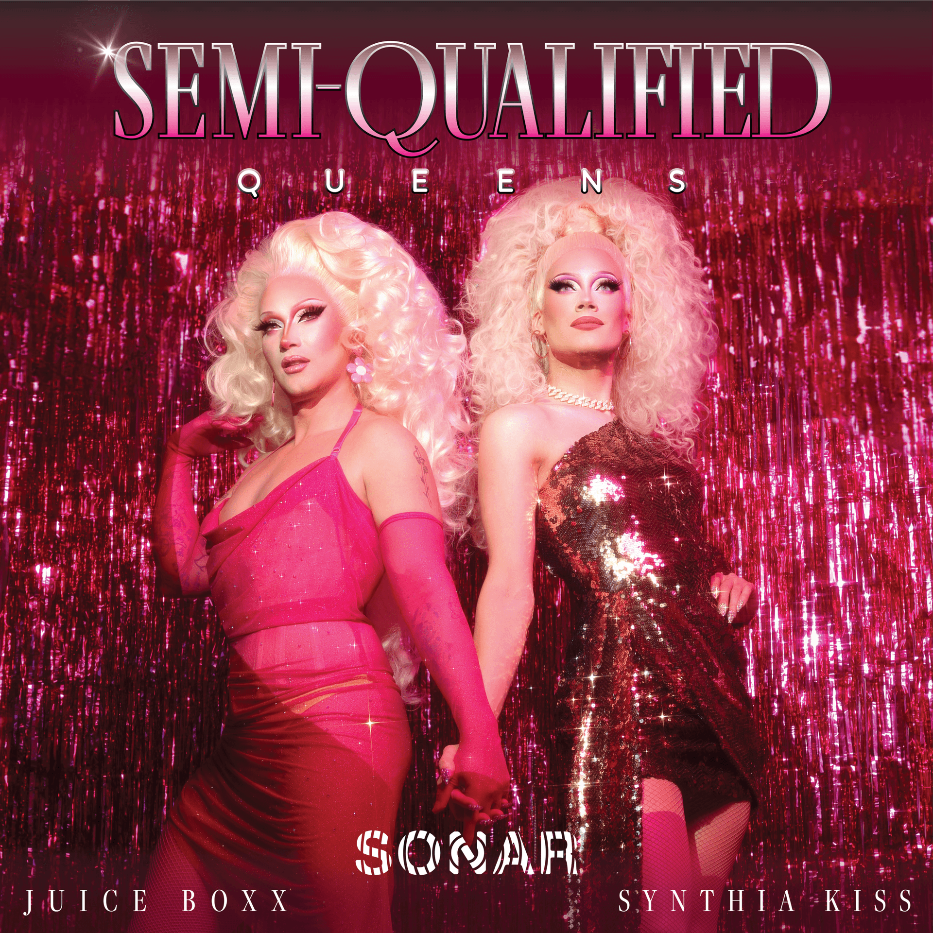 Semi-Qualified Queens with Juice Boxx and Synthia Kiss - Podcasts