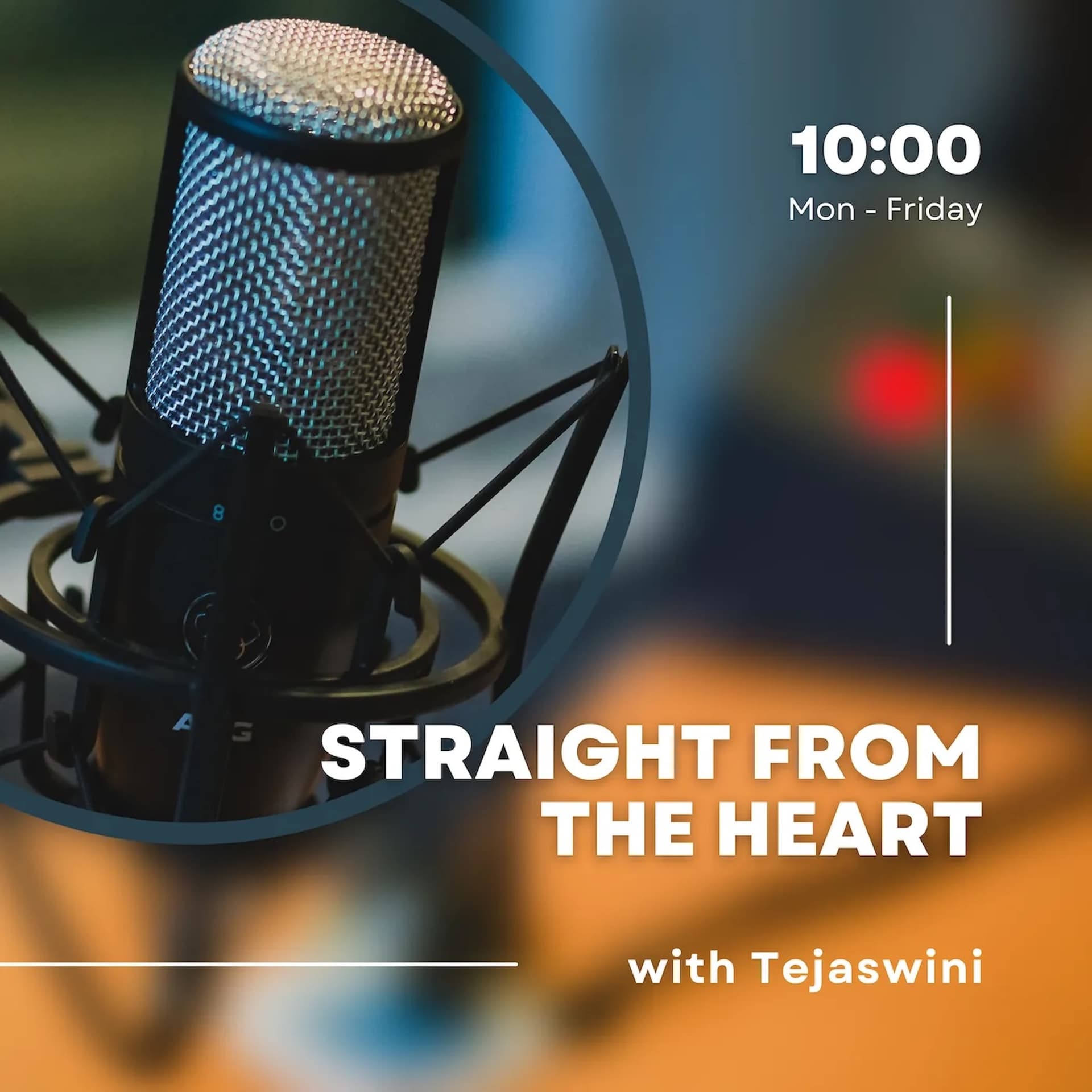 Straight From the Heart with Tejaswini | Life, Music & Everyday Inspiration - Podcasts