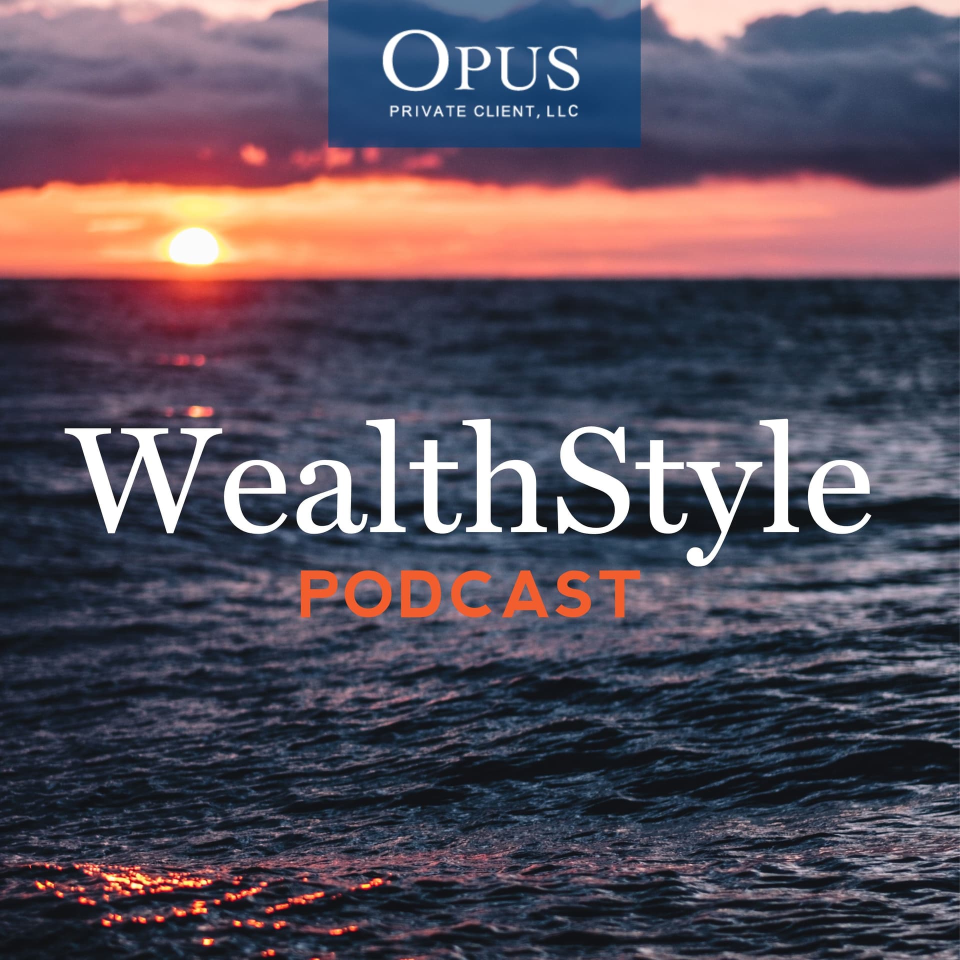 WealthStyle Podcast - Podcasts
