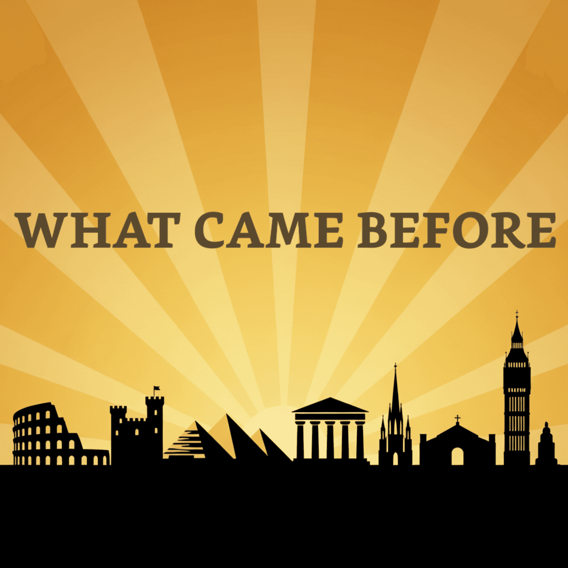 What Came Before - Podcasts