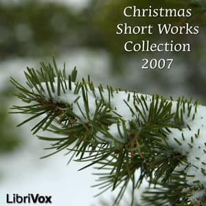 Christmas Short Works Collection 2007 by Various - Podcasts