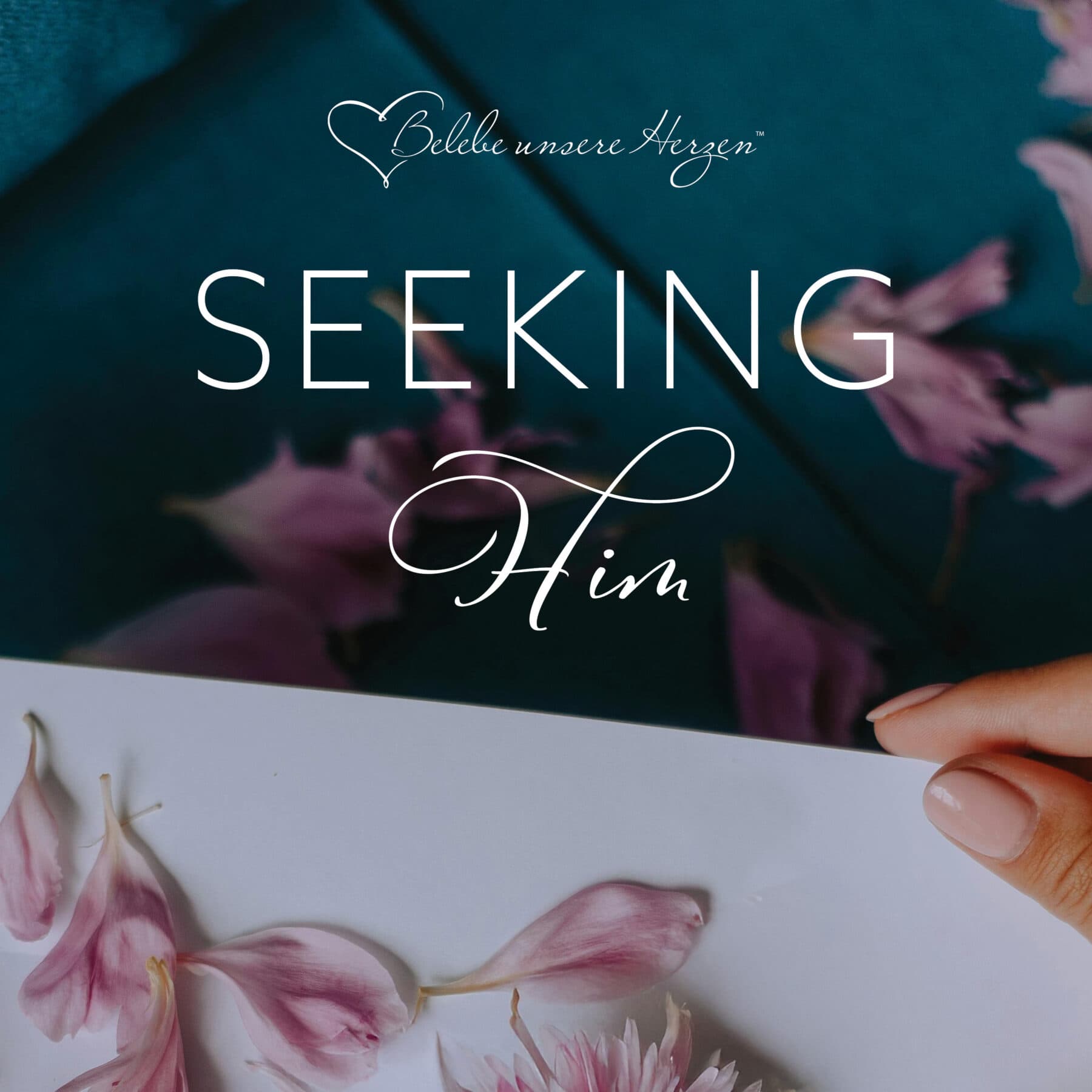 Seeking Him Andachten - Podcasts