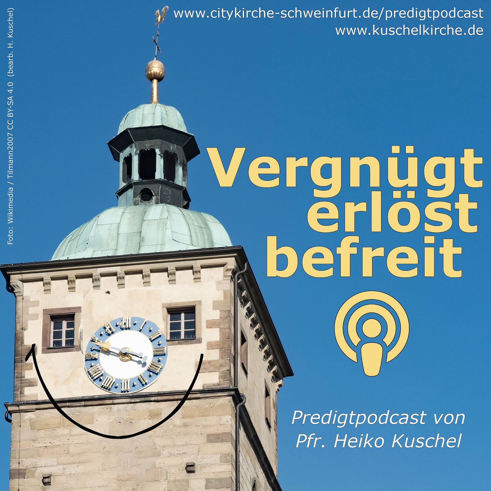 Vergnügt erlöst befreit - Predigten von Pfr. Heiko Kuschel - Podcasts