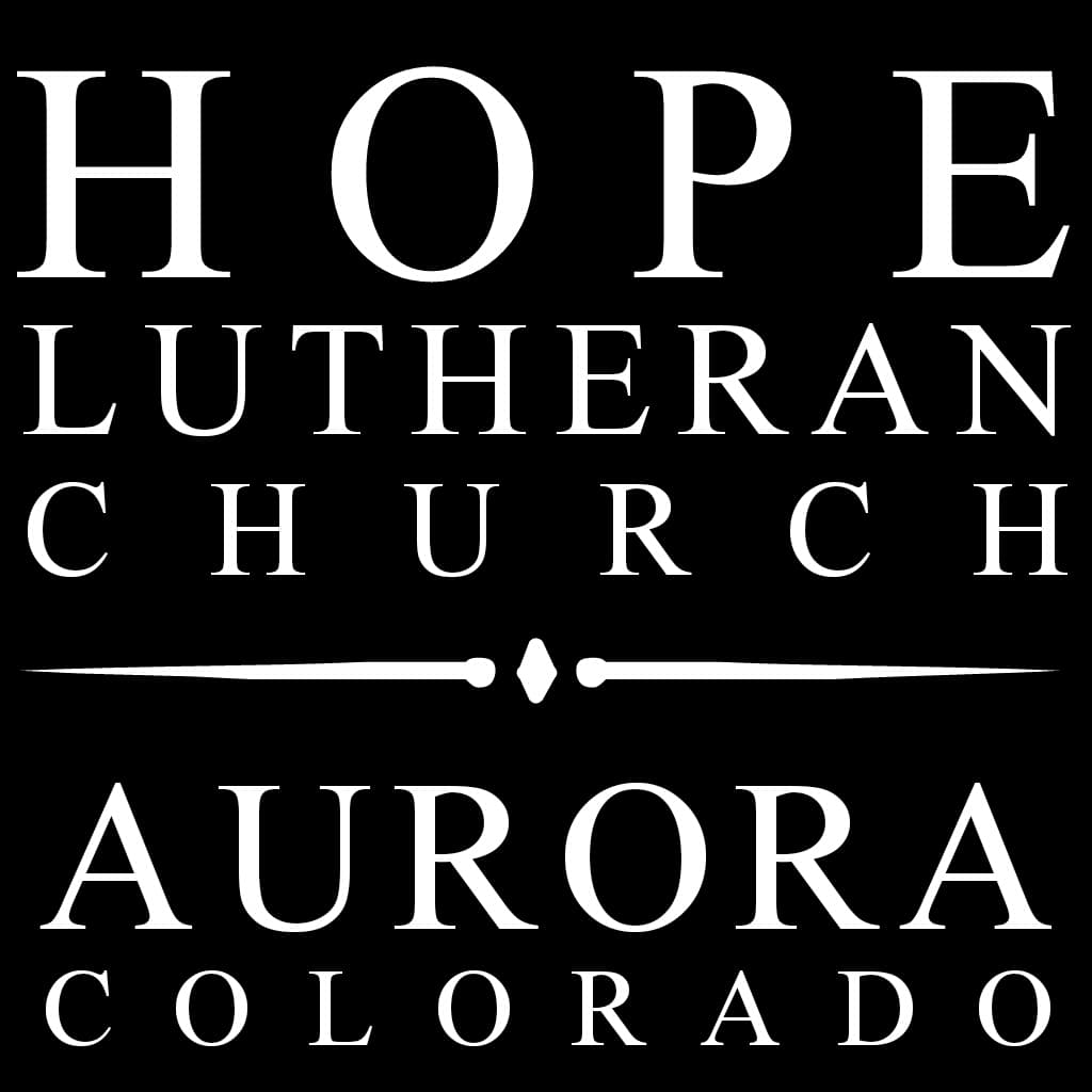 Hope Lutheran Church, Aurora CO, Podcast
