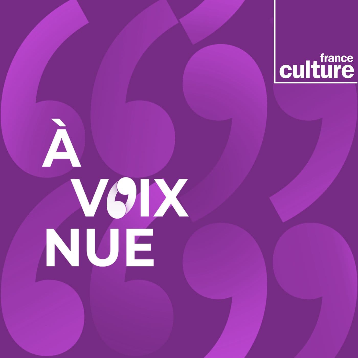 A voix nue - Podcasts