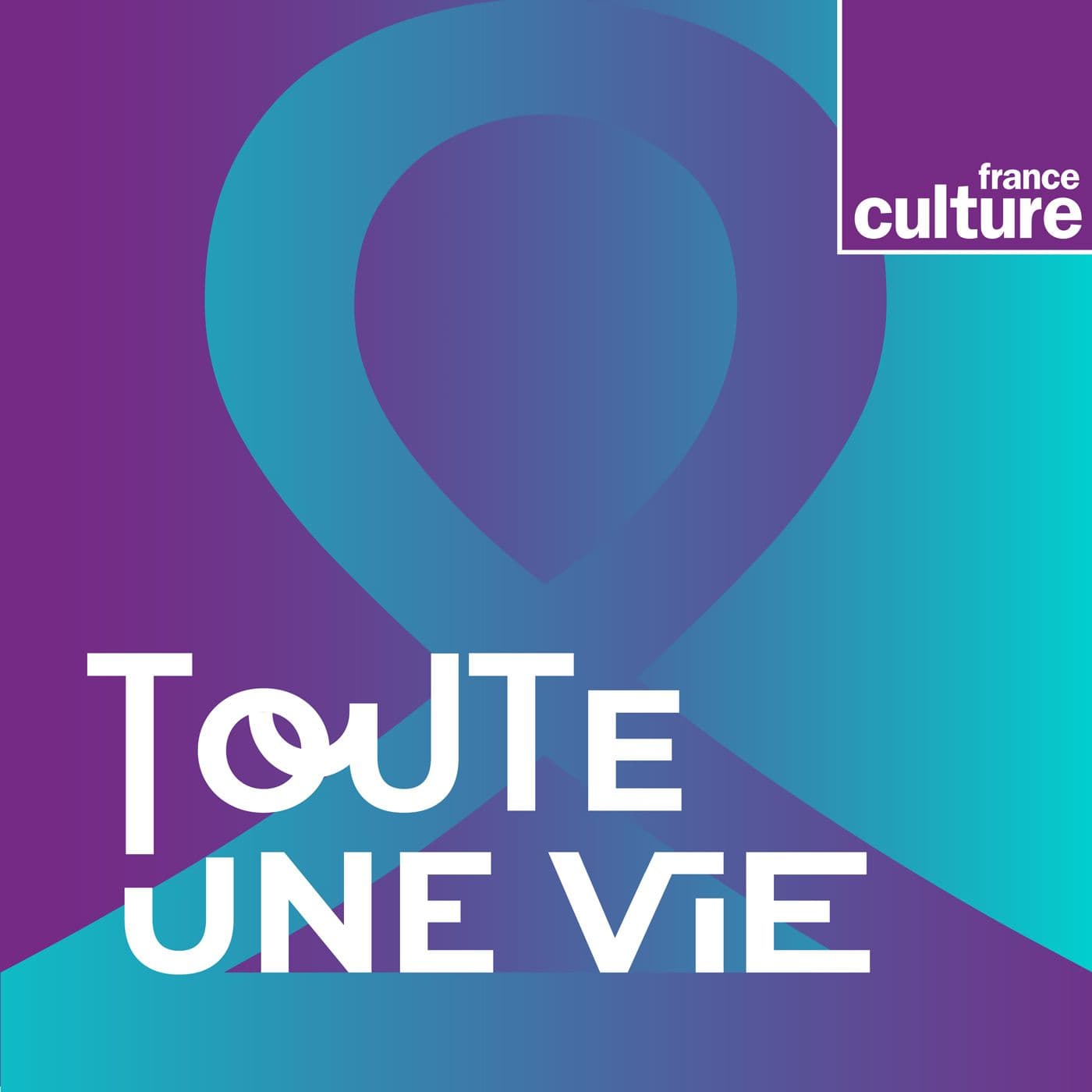 Toute une vie - Podcasts