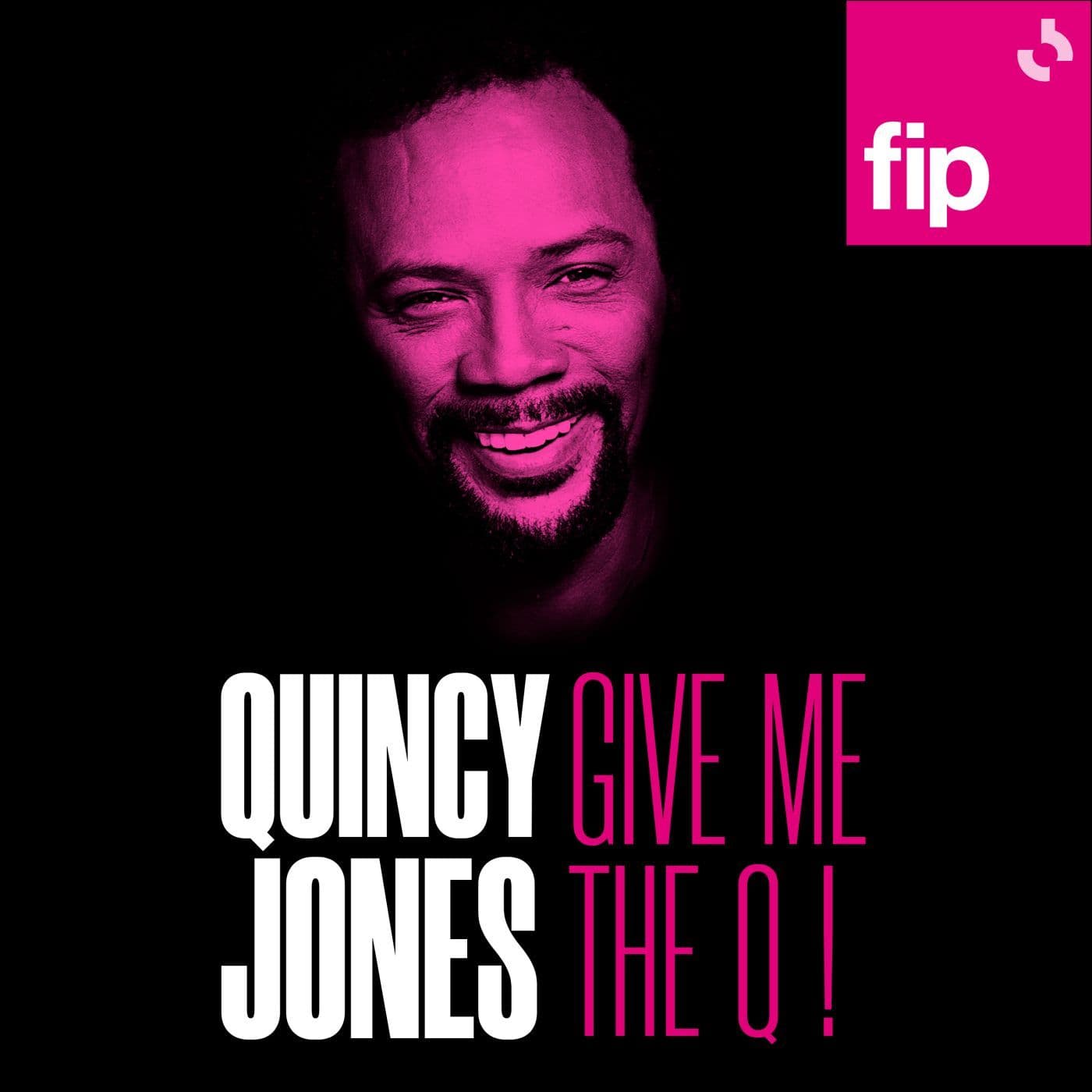 Quincy Jones, Give me the Q