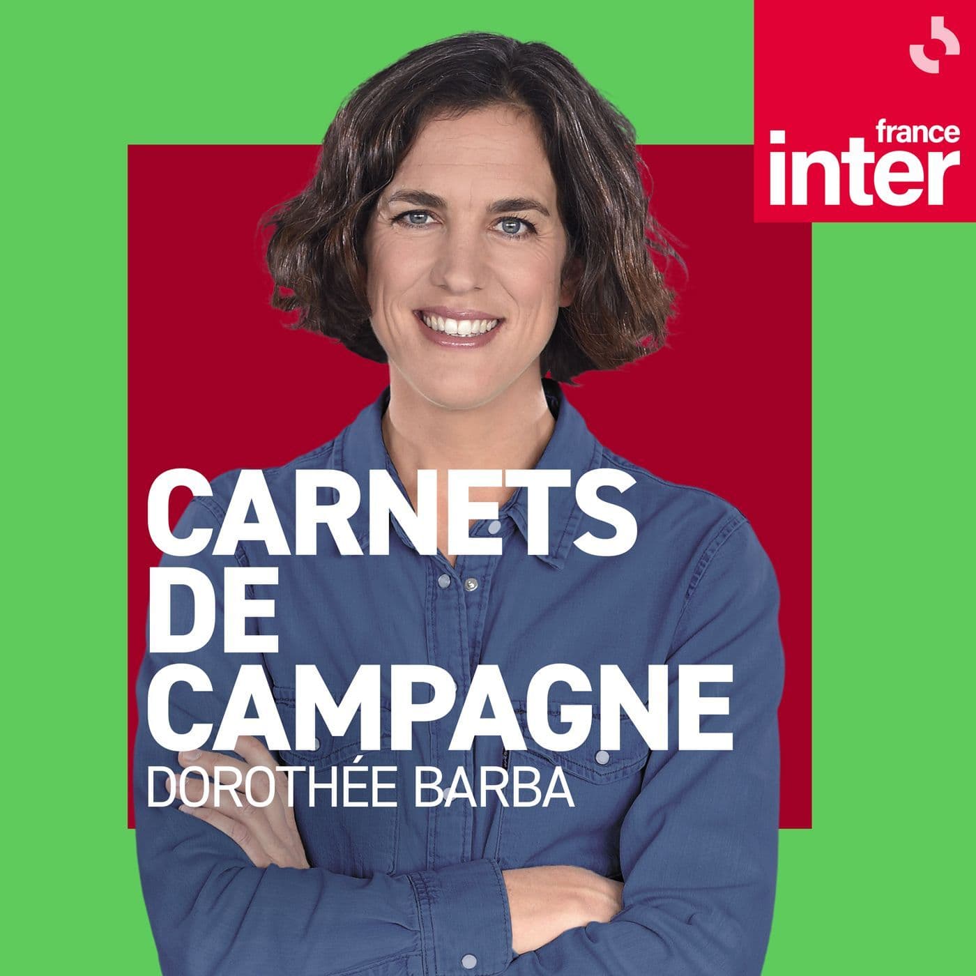 Carnets de campagne - Podcasts
