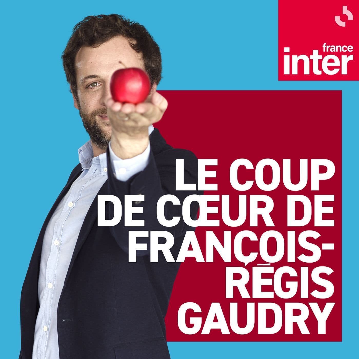 Le coup de coeur de François-Régis Gaudry - Podcasts