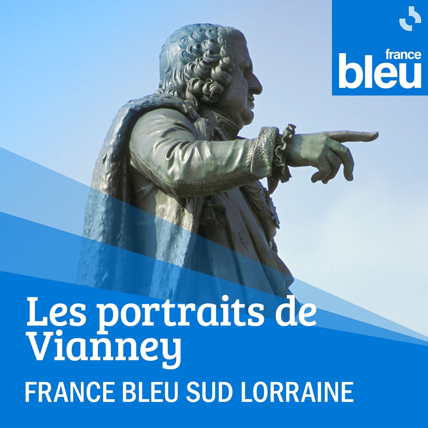 Les portraits de Vianney - France Bleu Sud Lorraine - Podcasts