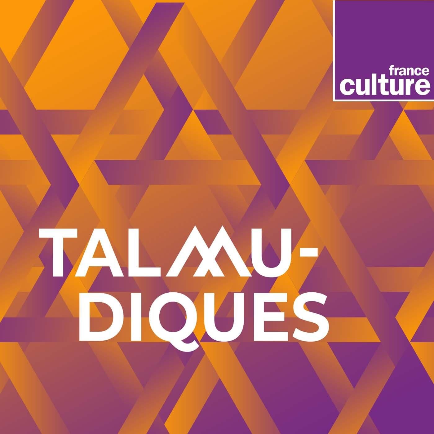 Talmudiques - Podcasts