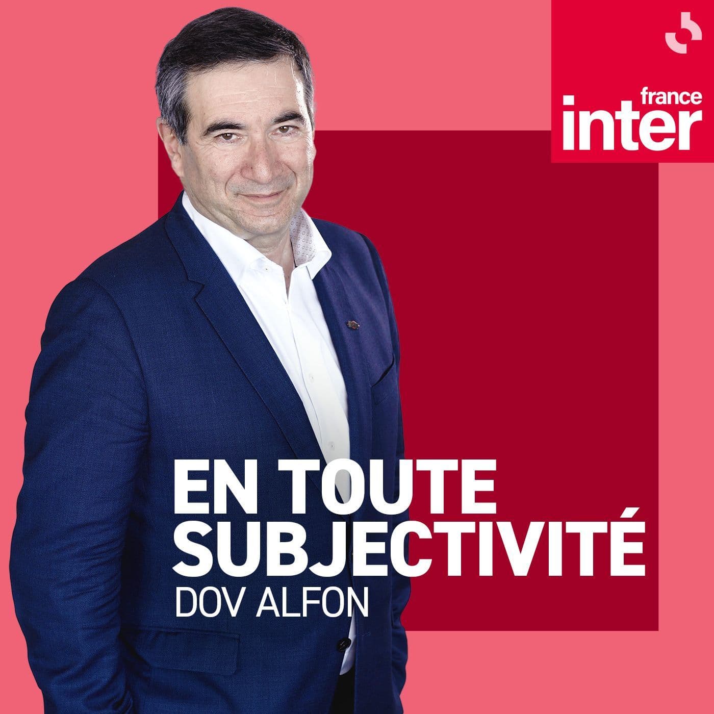 Dov Alfon, en toute subjectivité - Podcasts
