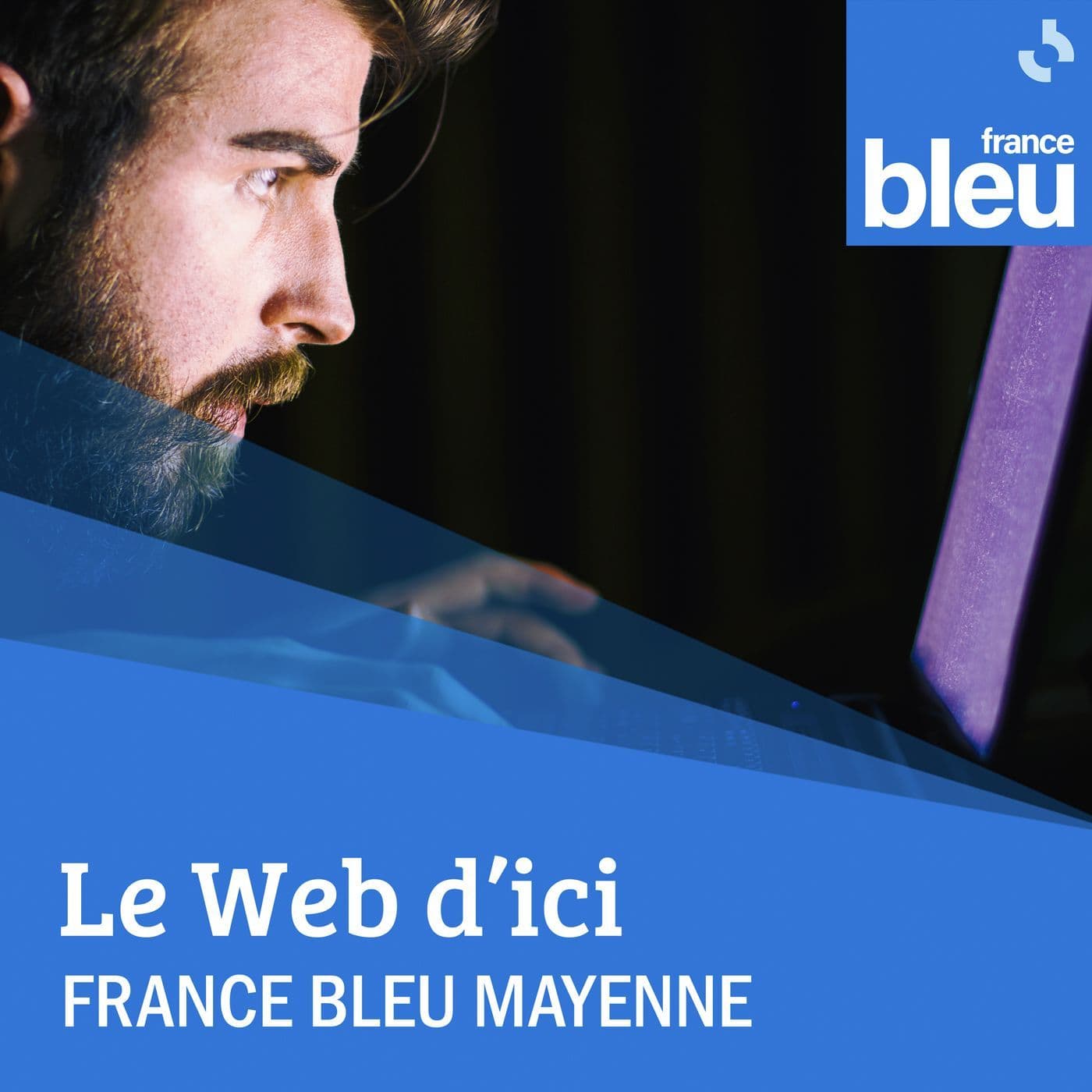 Le Web d'Ici / France Bleu Mayenne - Podcasts