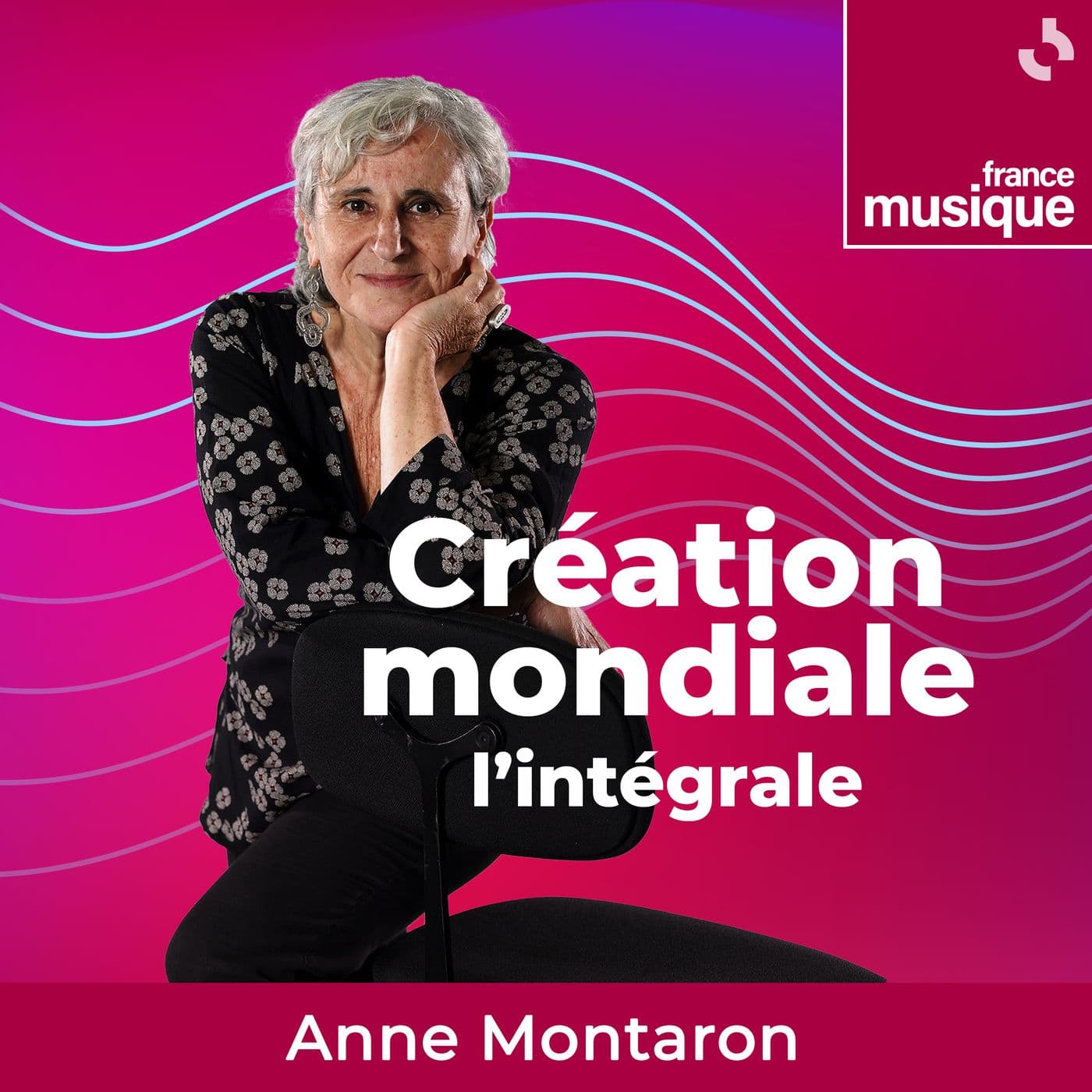 Création Mondiale : l'intégrale - Podcasts