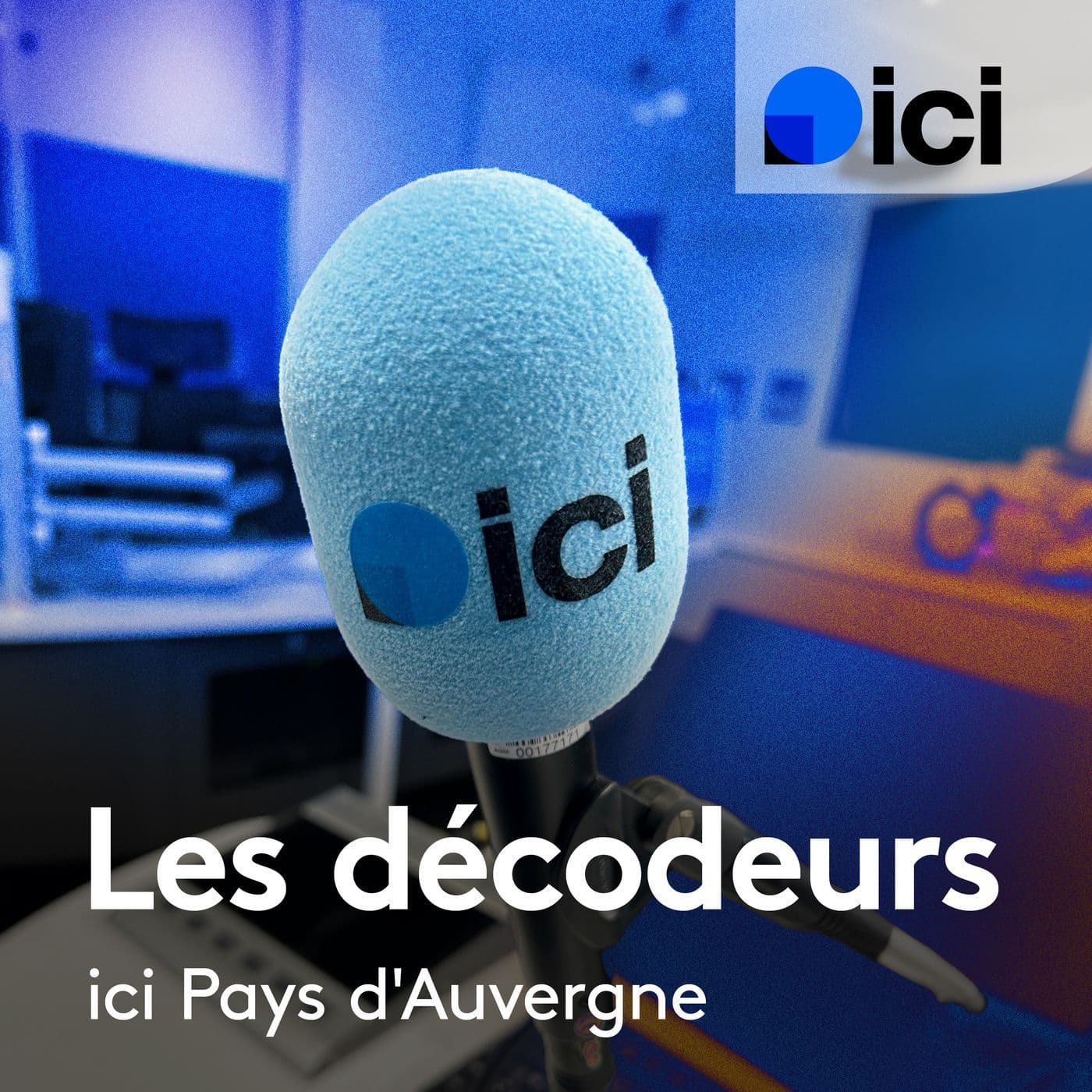 Les décodeurs, ici Pays d'Auvergne - Podcasts