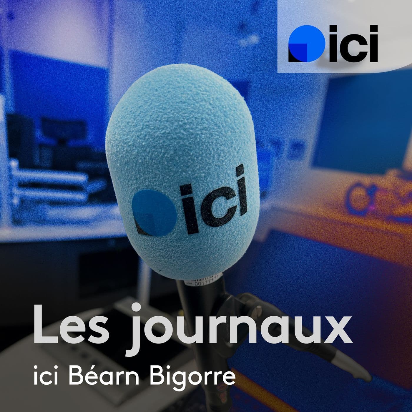 Les journaux de ICI Béarn Bigorre - Podcasts
