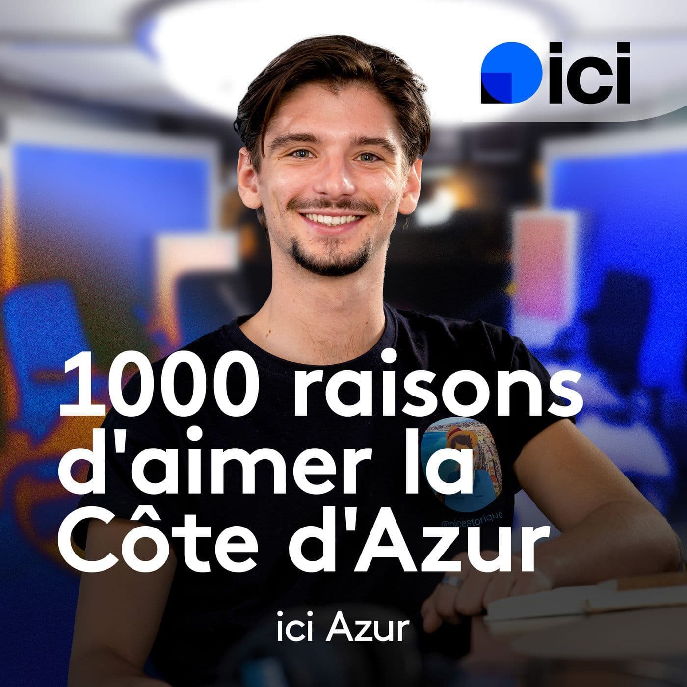 1000 raisons d'aimer la côte d'Azur - Podcasts