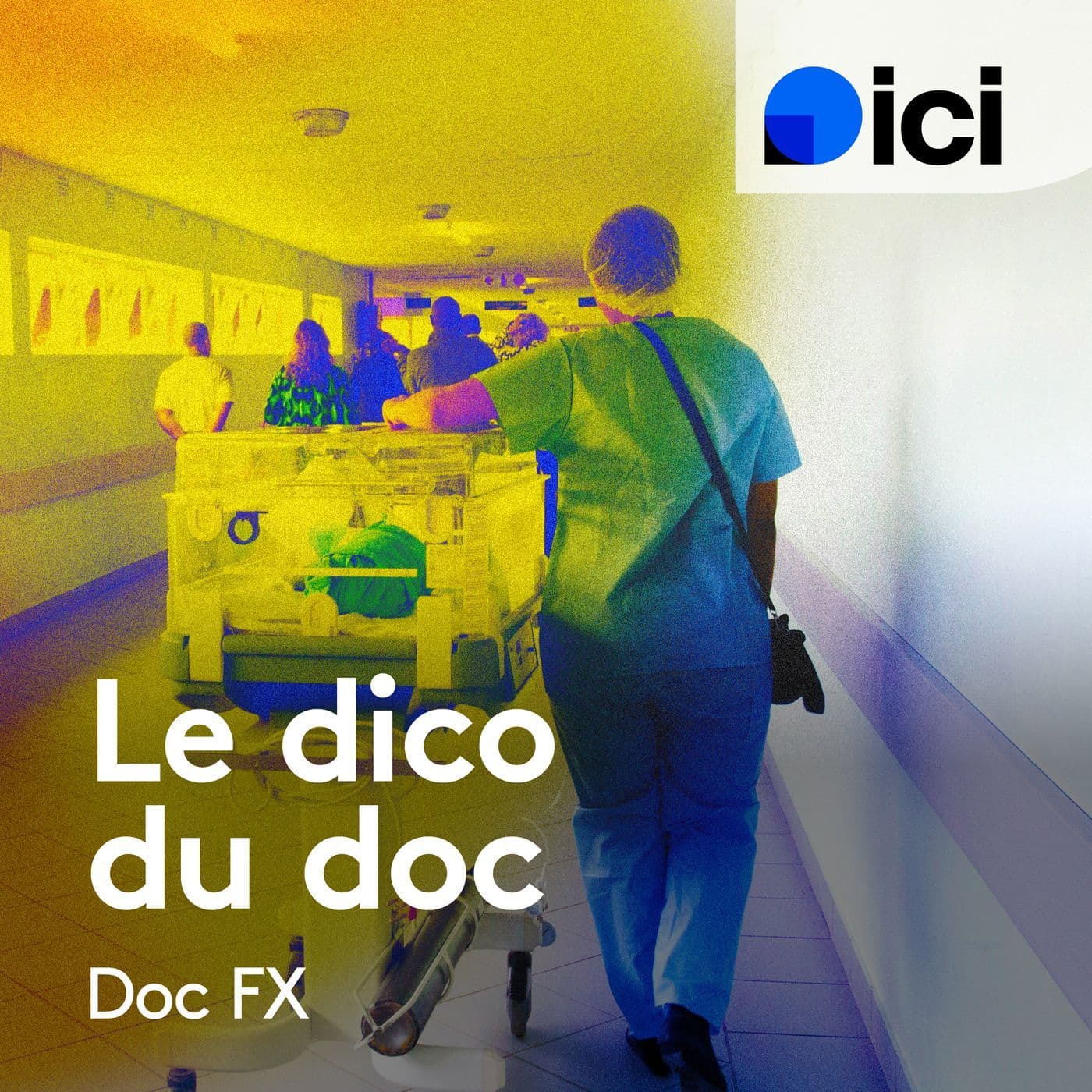 Le dico de Doc FX - ici Lorraine - Podcasts