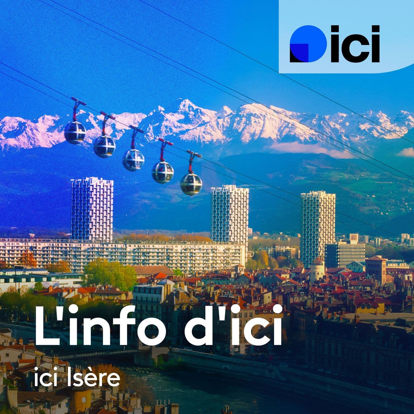 L'info d'ici, 6h30, 8h30, ICI Isère - Podcasts
