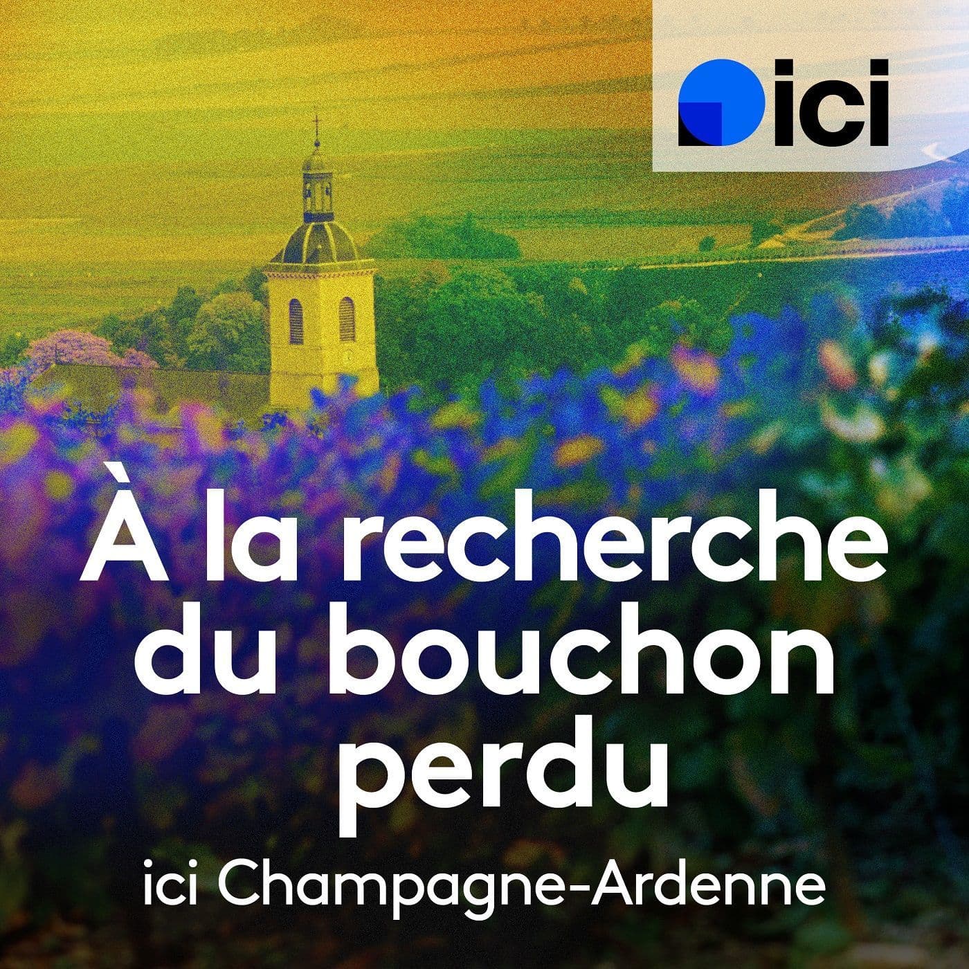 On part en balade à la recherche du bouchon perdu, ICI Champagne-Ardenne - Podcasts