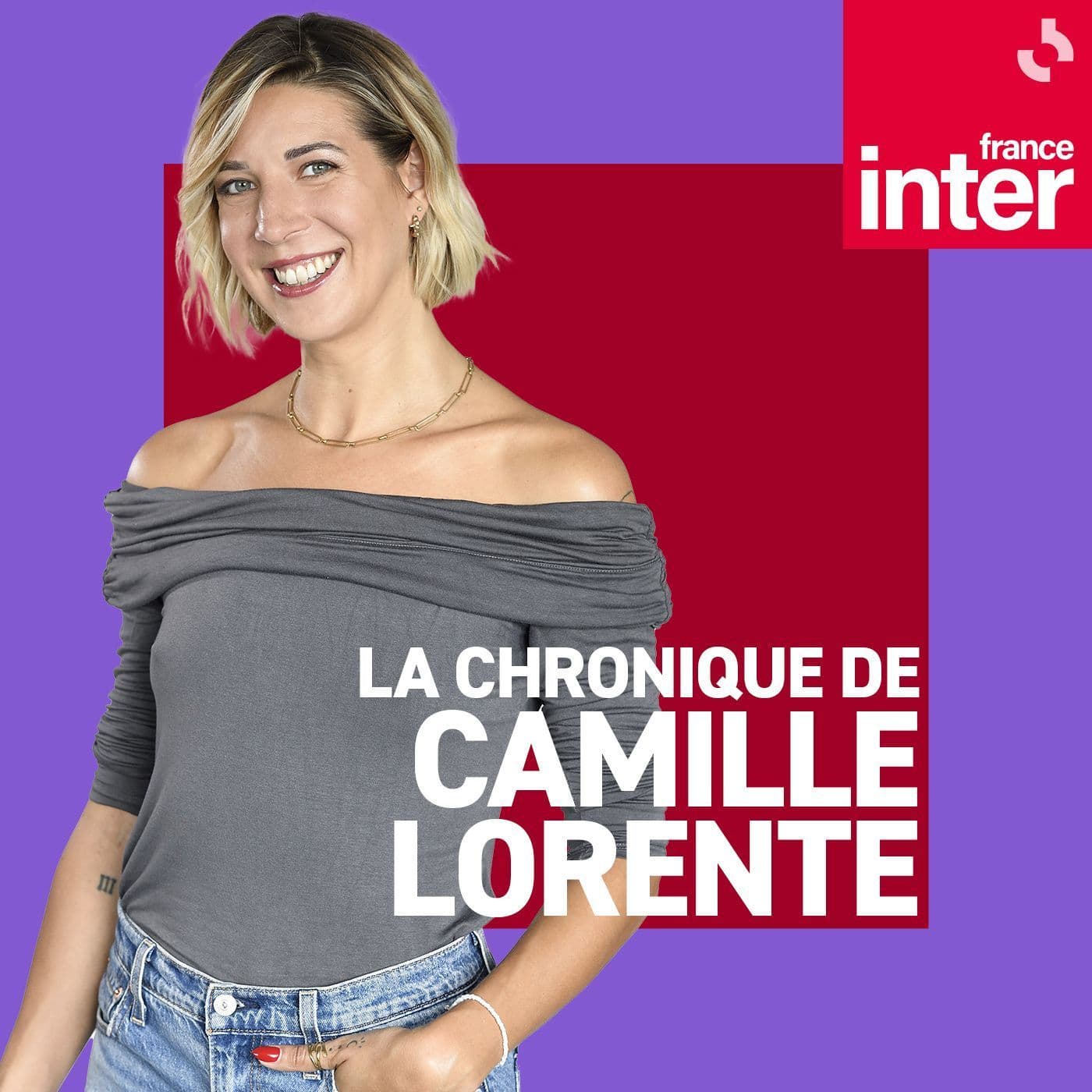 Camille Lorente, moi ce que j'en dis - Podcasts