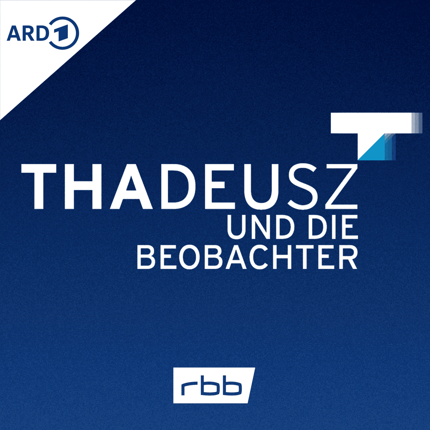 Thadeusz und die Beobachter – der Podcast - Podcasts
