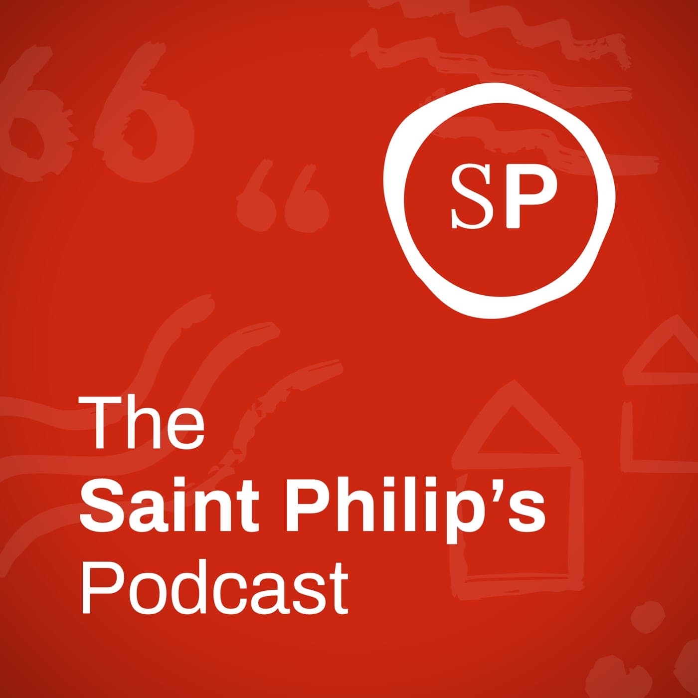 The St Philip's Podcast - Podcasts