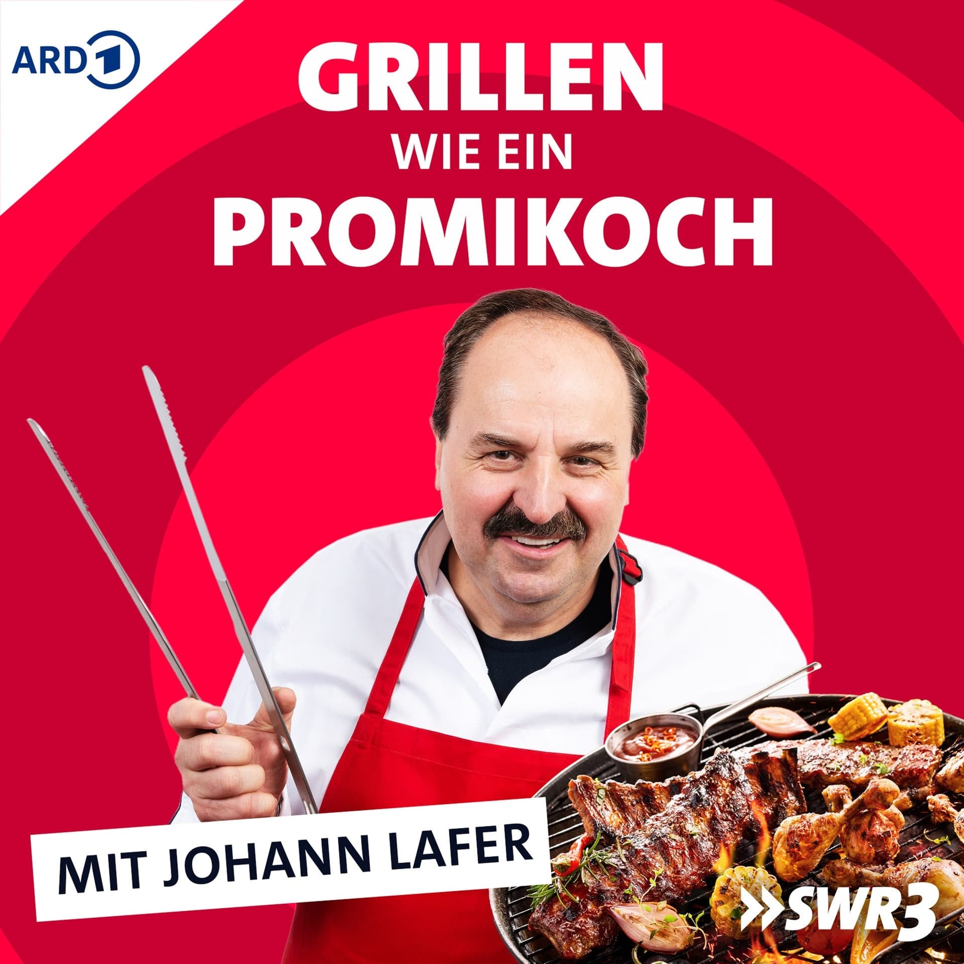 Grillen wie ein Promikoch – mit Johann Lafer - Podcasts