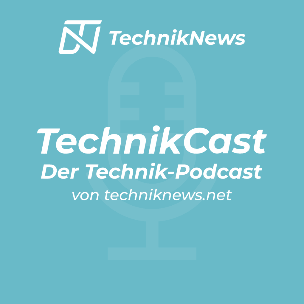 TechnikCast – Der Technik-Podcast von TechnikNews - Podcasts
