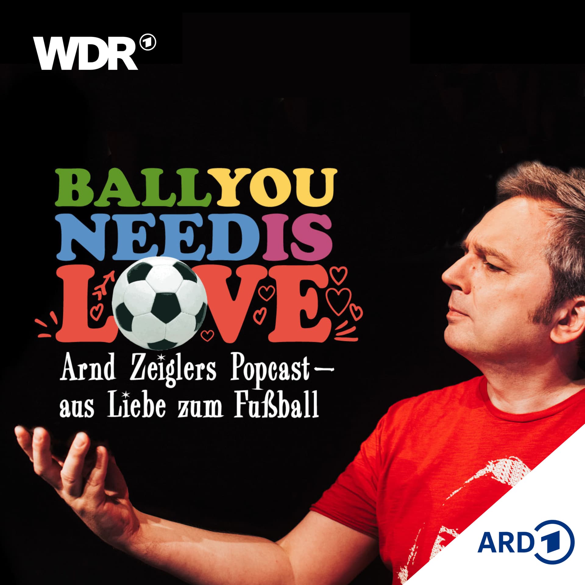 Ball you need is love – aus Liebe zum Fußball | WDR - Podcasts