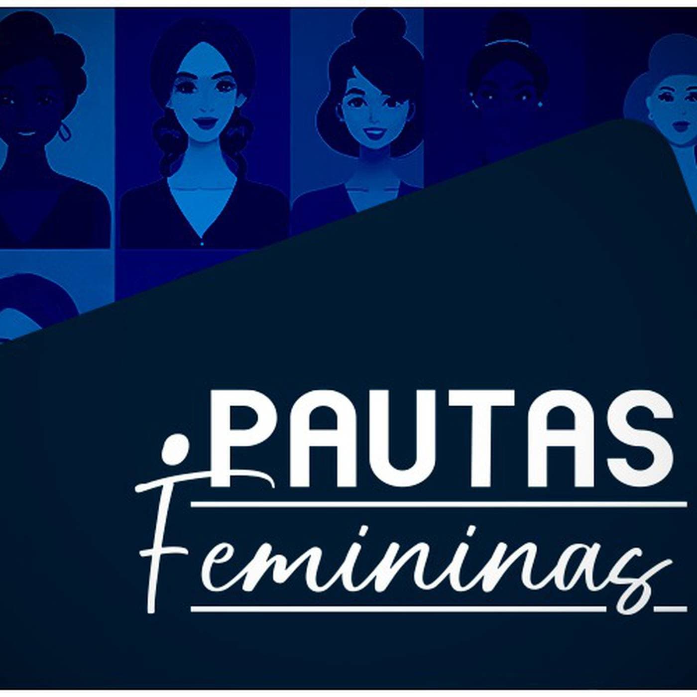 Pautas Femininas - Podcasts