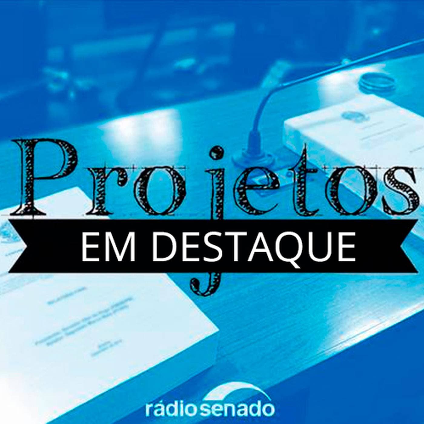 Projetos em Destaque - Podcasts