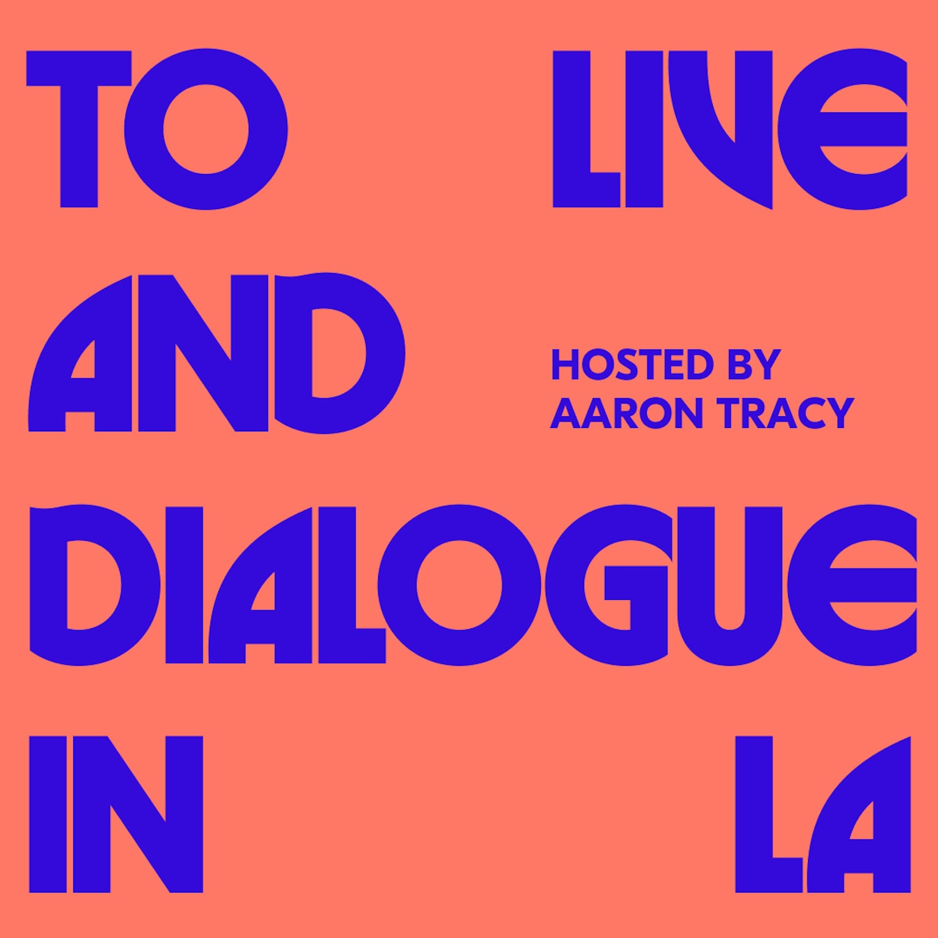 To Live & Dialogue in LA - Podcasts